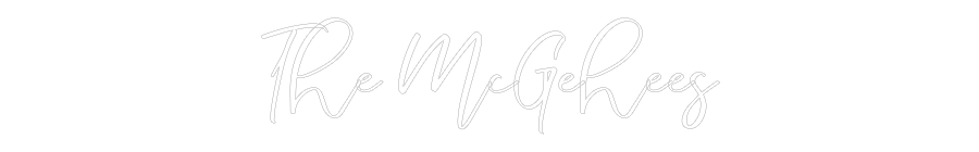 CREATE YOUR OWN WEDDING NEON SIGN The McGehees