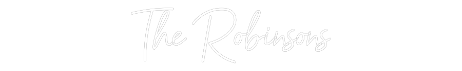 CREATE YOUR OWN WEDDING NEON SIGN The Robinsons