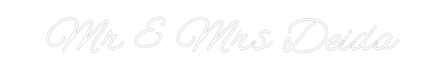 CREATE YOUR OWN WEDDING NEON SIGN Mr & Mrs Deida