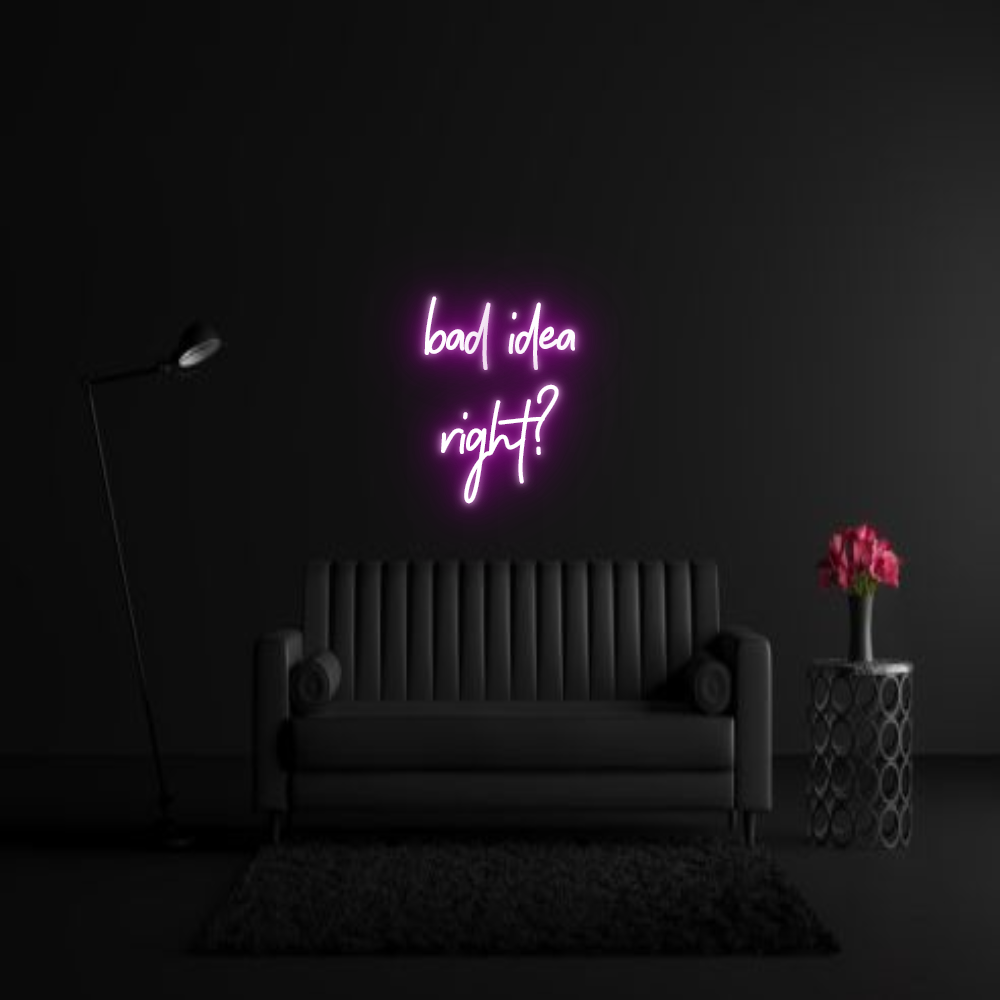 CREATE YOUR OWN WEDDING NEON SIGN bad idea
rig...