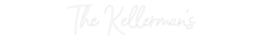 CREATE YOUR OWN WEDDING NEON SIGN The Kellerman’s