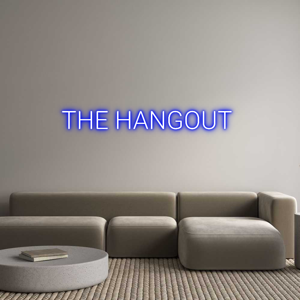 CREATE YOUR OWN CUSTOM NEON THE HANGOUT
