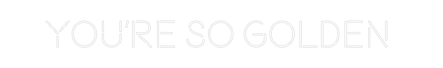 CREATE YOUR OWN WEDDING NEON SIGN You’re so gol...