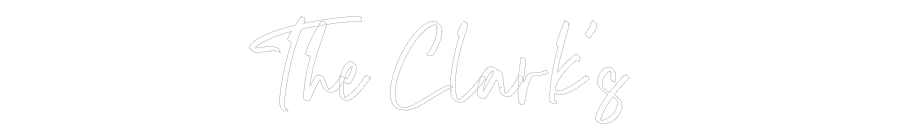 CREATE YOUR OWN WEDDING NEON SIGN The Clark’s