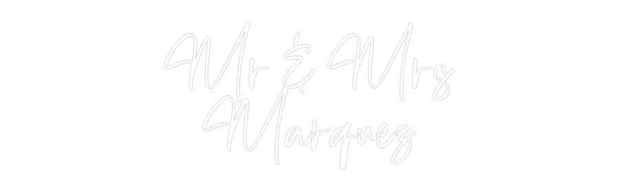 CREATE YOUR OWN WEDDING NEON SIGN Mr & Mrs
Mar...