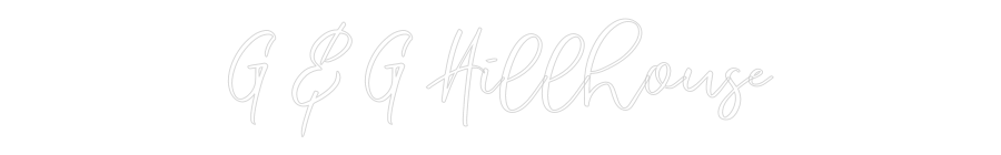 CREATE YOUR OWN CUSTOM NEON G & G Hillhouse