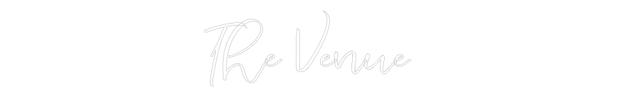 CREATE YOUR OWN WEDDING NEON SIGN The Venue