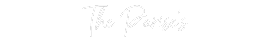 CREATE YOUR OWN WEDDING NEON SIGN The Parise’s