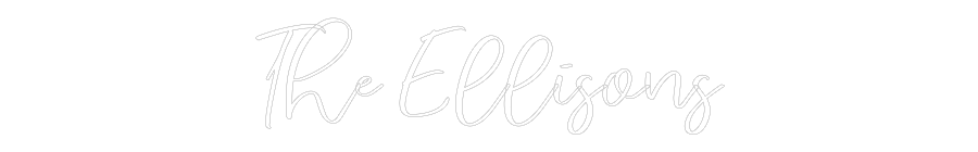 CREATE YOUR OWN WEDDING NEON SIGN The Ellisons