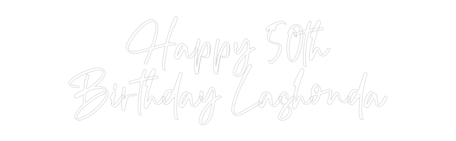 CREATE YOUR OWN WEDDING NEON SIGN Happy 50th
B...