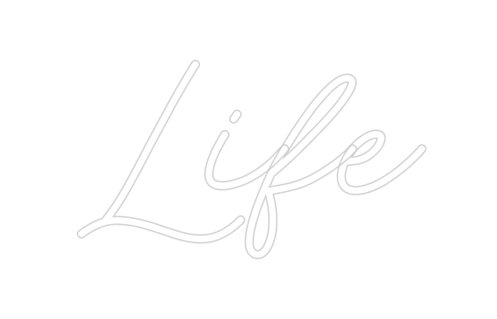 CREATE YOUR OWN CUSTOM NEON Life