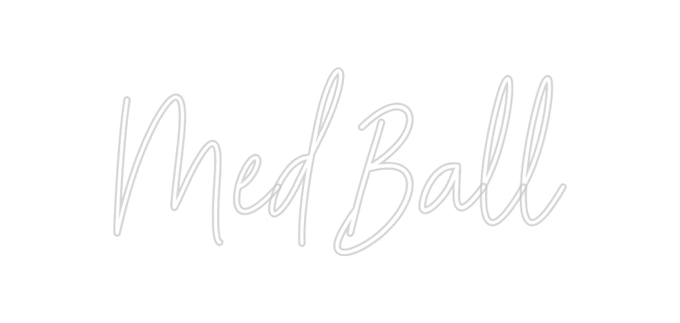 CREATE YOUR OWN CUSTOM NEON Med Ball