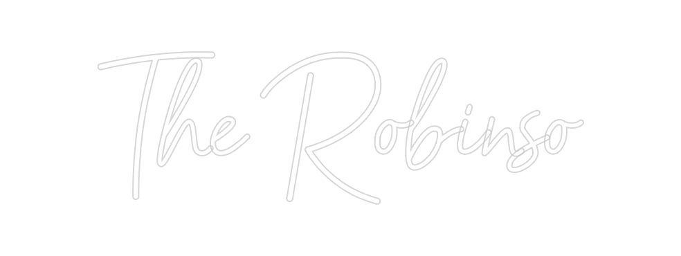 CREATE YOUR OWN CUSTOM NEON The Robinso