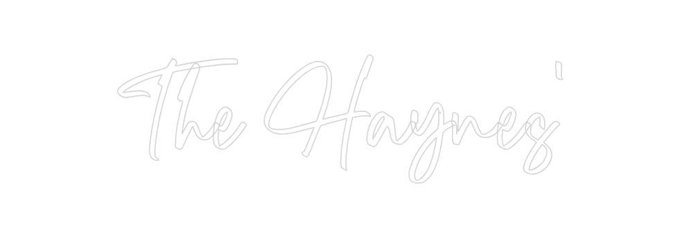 CREATE YOUR OWN CUSTOM NEON The Haynes'