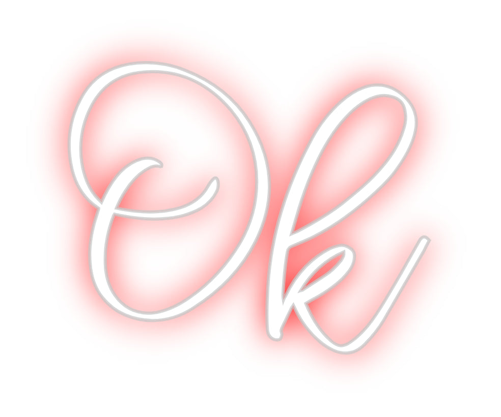 CREATE YOUR OWN CUSTOM NEON Ok