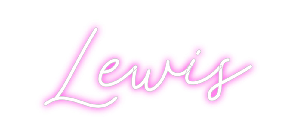 CREATE YOUR OWN CUSTOM NEON Lewis