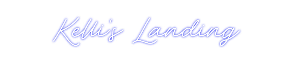 CREATE YOUR OWN CUSTOM NEON Kelli's Landing