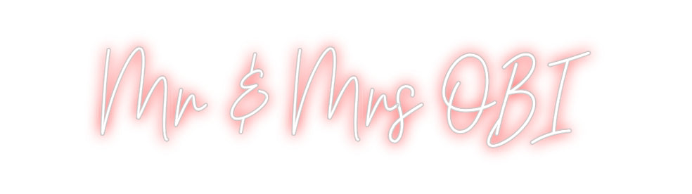 CREATE YOUR OWN CUSTOM NEON Mr & Mrs OBI