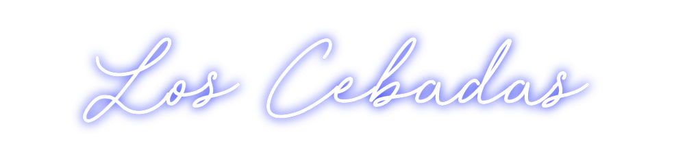 CREATE YOUR OWN CUSTOM NEON Los Cebadas
