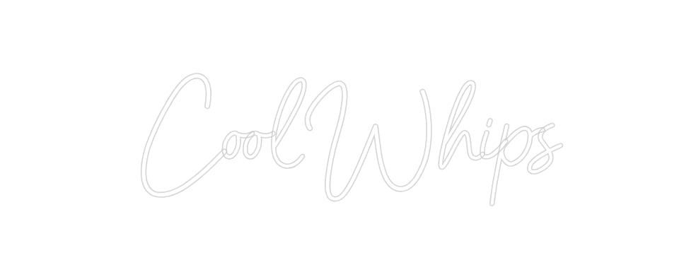 CREATE YOUR OWN CUSTOM NEON CoolWhips