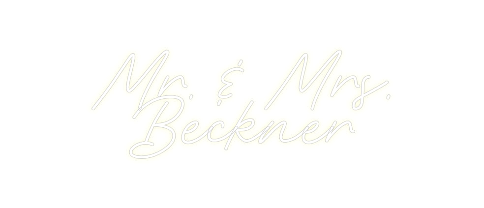 CREATE YOUR OWN WEDDING NEON SIGN Mr. & Mrs.
B...
