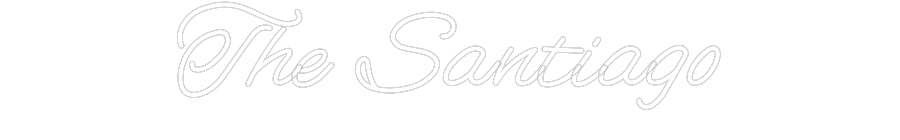 CREATE YOUR OWN WEDDING NEON SIGN The Santiago