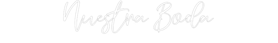 CREATE YOUR OWN WEDDING NEON SIGN Nuestra Boda