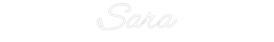 CREATE YOUR OWN CUSTOM NEON Sara