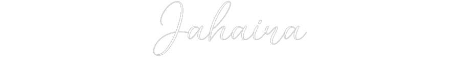 CREATE YOUR OWN CUSTOM NEON Jahaira