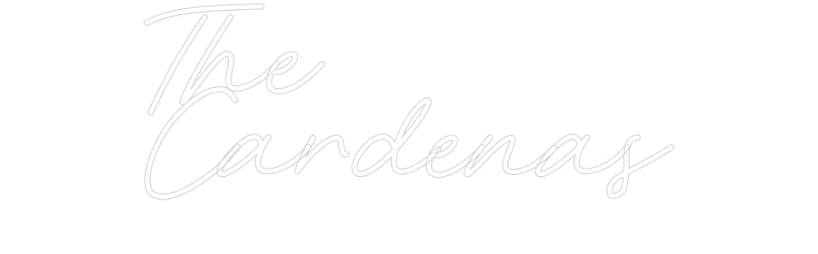 CREATE YOUR OWN WEDDING NEON SIGN The
Cardenas