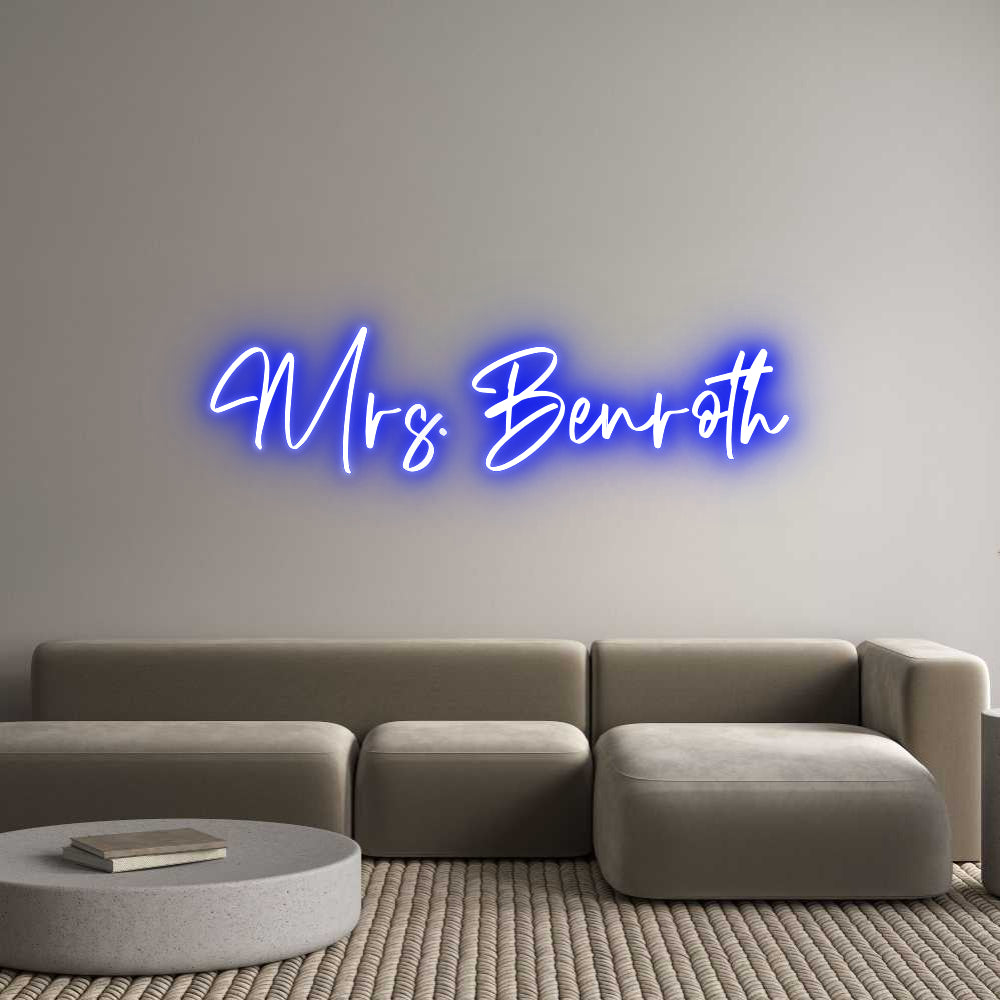 CREATE YOUR OWN CUSTOM NEON Mrs. Benroth