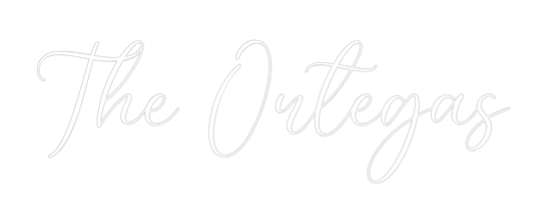 CREATE YOUR OWN WEDDING NEON SIGN The Ortegas