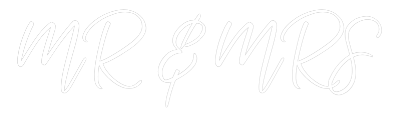 CREATE YOUR OWN WEDDING NEON SIGN MR & MRS