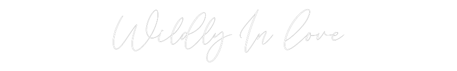 CREATE YOUR OWN WEDDING NEON SIGN Wildly In Love