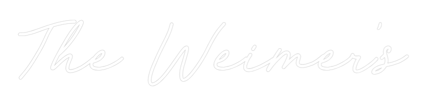 CREATE YOUR OWN WEDDING NEON SIGN The Weimer's