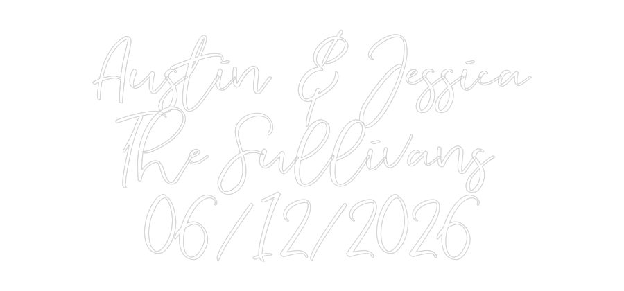 CREATE YOUR OWN WEDDING NEON SIGN Austin & Jes...