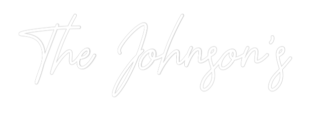 CREATE YOUR OWN WEDDING NEON SIGN The Johnson’s