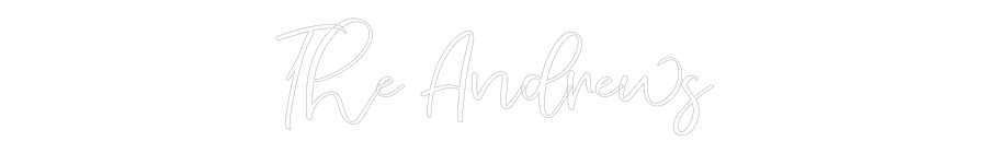 CREATE YOUR OWN WEDDING NEON SIGN The Andrews