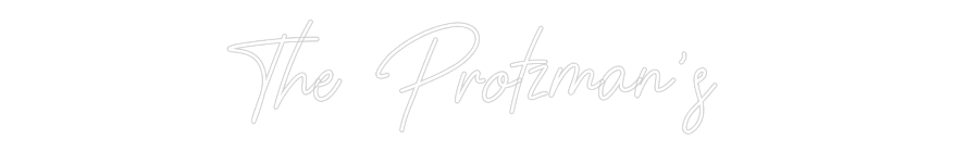 CREATE YOUR OWN WEDDING NEON SIGN The Protzman's