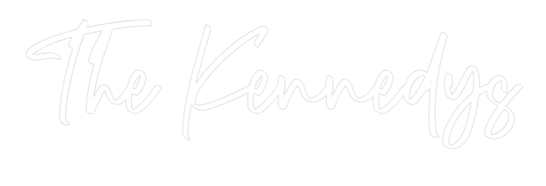 CREATE YOUR OWN WEDDING NEON SIGN The Kennedys