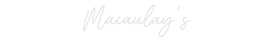 CREATE YOUR OWN WEDDING NEON SIGN Macaulay's