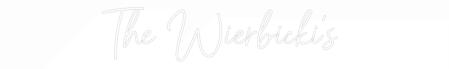 CREATE YOUR OWN WEDDING NEON SIGN The Wierbicki...