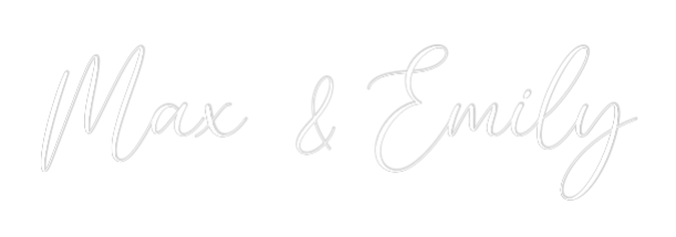CREATE YOUR OWN WEDDING NEON SIGN Max & Emily
