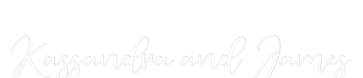 CREATE YOUR OWN WEDDING NEON SIGN
Kassandra a...