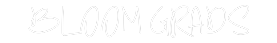 CREATE YOUR OWN WEDDING NEON SIGN BLOOM GRADS
