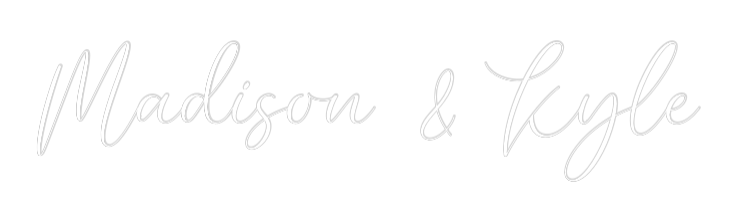 CREATE YOUR OWN WEDDING NEON SIGN Madison & Kyle