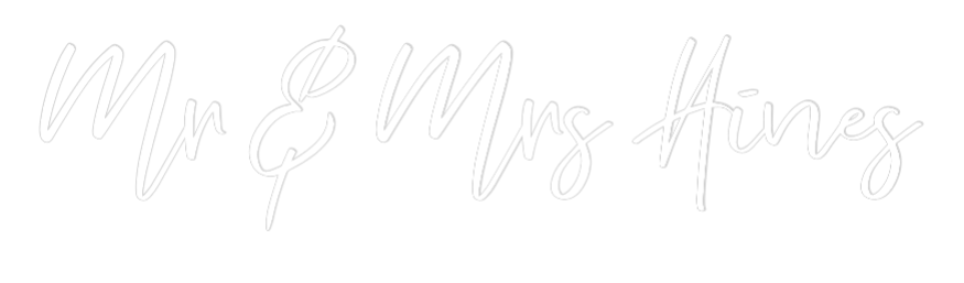 CREATE YOUR OWN WEDDING NEON SIGN Mr & Mrs Hines