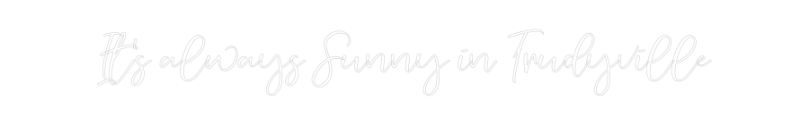 CREATE YOUR OWN WEDDING NEON SIGN It’s always S...