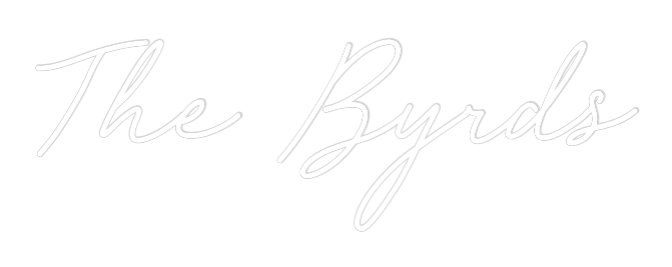 CREATE YOUR OWN WEDDING NEON SIGN The Byrds