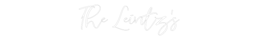 CREATE YOUR OWN WEDDING NEON SIGN The Leintz’s